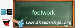 WordMeaning blackboard for footwork